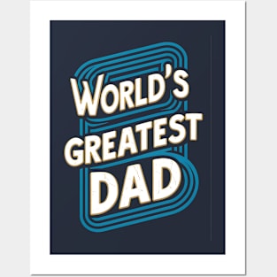 World's Greatest Dad  | Father's Day | Dad Lover gifts Posters and Art